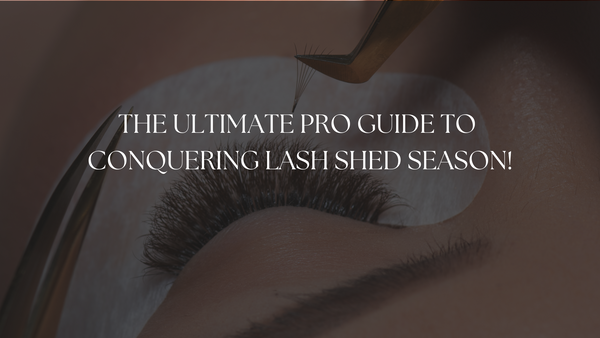 The Ultimate Pro Guide to Conquering Lash Shed Season