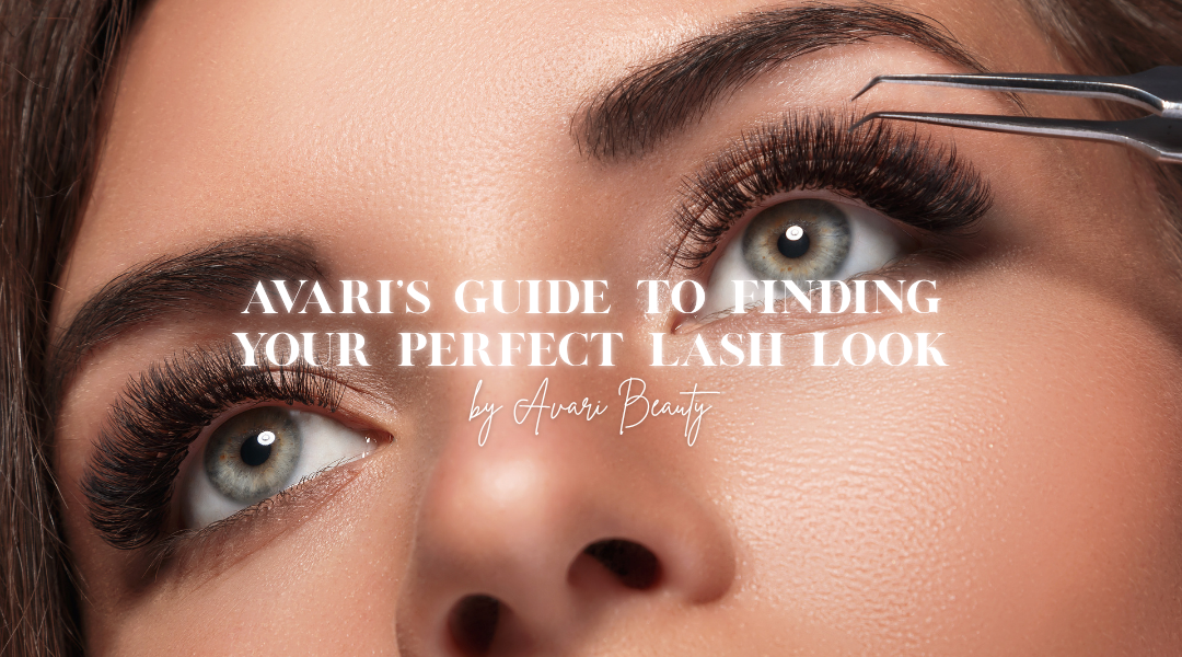 Avari's Guide to Finding Your Perfect Lash Look