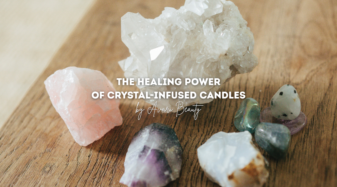 The Healing Power of Crystal-Infused Candles